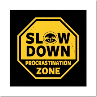 Procrastination Zone Funny Cute Sloth Gift For Sloth Lovers Posters and Art